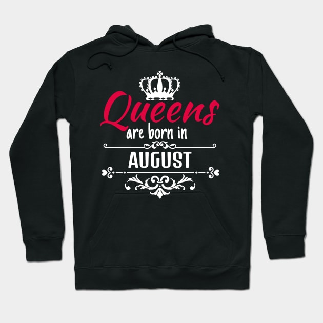 Queens are born in August Hoodie by boohenterprise